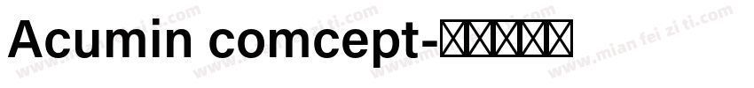 Acumin comcept字体转换